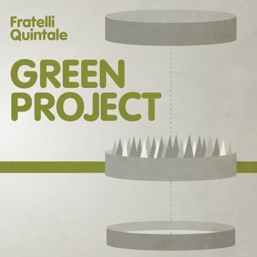 Fratelli Quintale (Mario e Frah) - Green Project